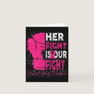 Cancer Her Fight Is Our Fight Breast Cancer Awaren Card