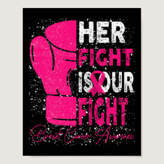 Cancer Her Fight Is Our Fight Breast Cancer Awaren Poster