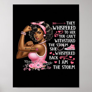 Cancer I Am The Storm Black Women We Wear Pink Rib Poster