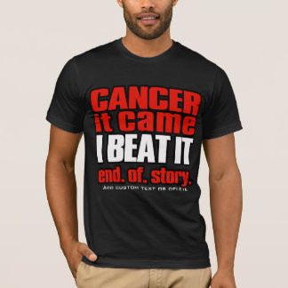 Cancer. I Beat Cancer. Cancer free. T-Shirt