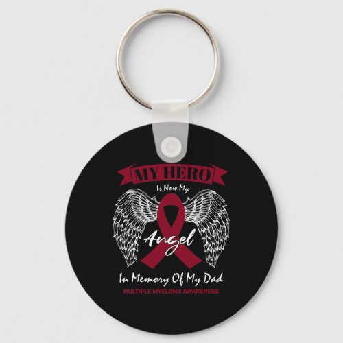 Cancer In Memory Of Dad Multiple Myeloma Awareness Keychain