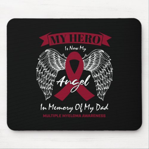 Cancer In Memory Of Dad Multiple Myeloma Awareness Mouse Pad