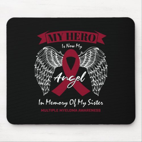 Cancer In Memory Of Sister Multiple Myeloma Awaren Mouse Pad