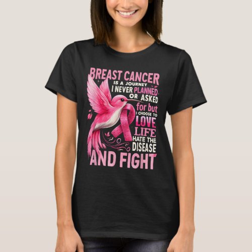 Cancer Is A Journey I Never Planned Breast Cancer  T_Shirt