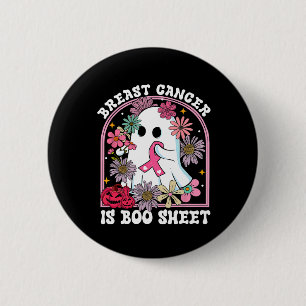 Cancer Is Boo Sheet Breast Cancer Warrior Hallowee Button