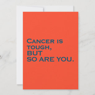 Cancer Is Tough But So Are You Card