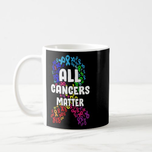 Cancer Matters Awareness Support I World Cancer Da Coffee Mug