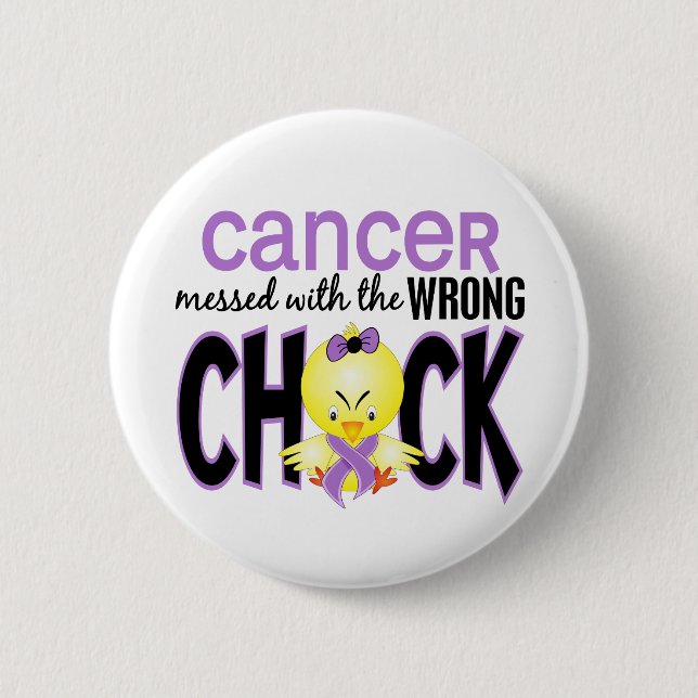 Cancer Messed With The Wrong Chick Pinback Button (Front)