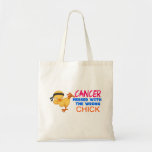 Cancer Messed With The Wrong Chick Tote Bag
