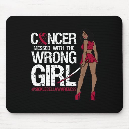 Cancer Messed With The Wrong Girl Sickle Cell Awar Mouse Pad
