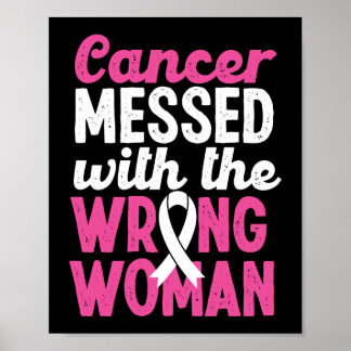 Cancer Messed With The Wrong Woman Lung Cancer Poster