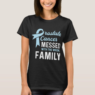Cancer Messed With Wrong Family T-Shirt