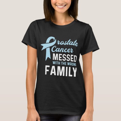 Cancer Messed With Wrong Family T_Shirt