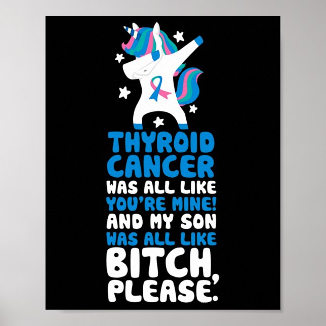 Cancer My Son Please Quote Unicorn  Poster (Front)