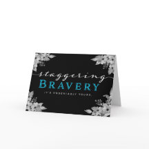 Cancer Patient Encouragement – Staggering Bravery