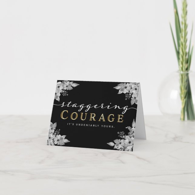 Cancer Patient Encouragement – Staggering Courage Card (Front)
