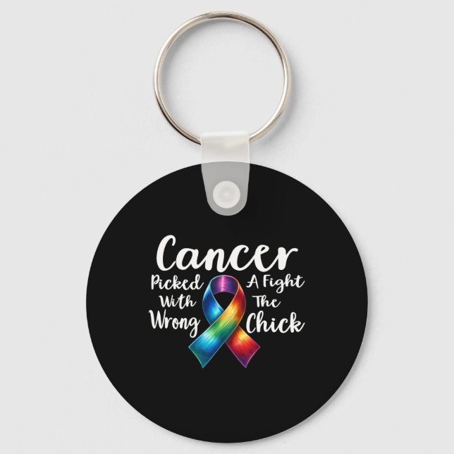 Cancer Picked A Fight With The Wrong Chick Awarene Keychain (Front)