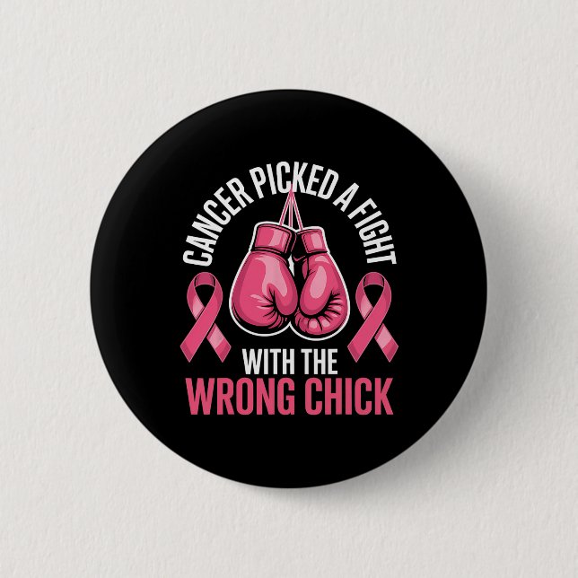 Cancer Picked A Fight With The Wrong Chick Breast  Button (Front)