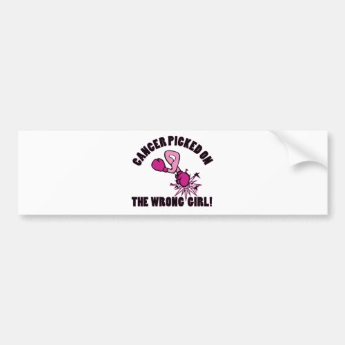 Cancer Picked On The Wrong GIRL Bumper Sticker