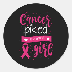 Cancer Picked The Wrong Breast Cancer Awareness Classic Round Sticker