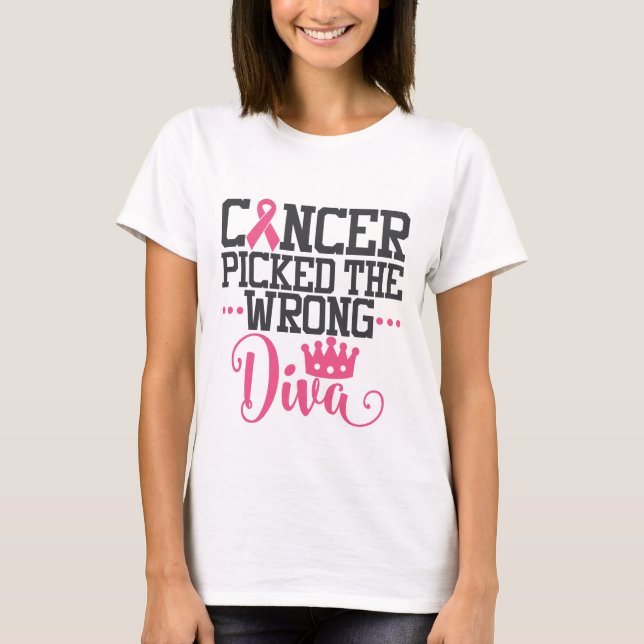 Cancer Picked The Wrong Diva | Awareness Quote T-Shirt (Front)