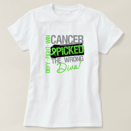 Cancer Picked The Wrong Diva Non_Hodgkins Lymphoma T_Shirt