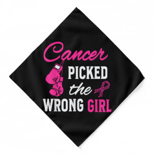 Cancer Picked the Wrong Girl Awareness Bandana