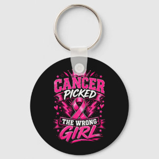 Cancer Picked The Wrong Girl Breast Cancer Keychain