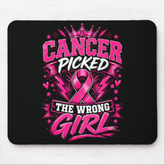 Cancer Picked The Wrong Girl Breast Cancer Mouse Pad