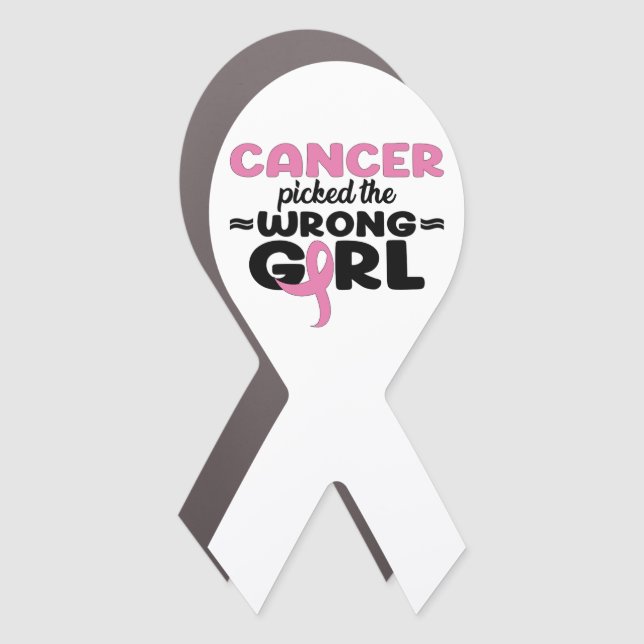 Cancer Picked the Wrong Girl Magnet (Front)
