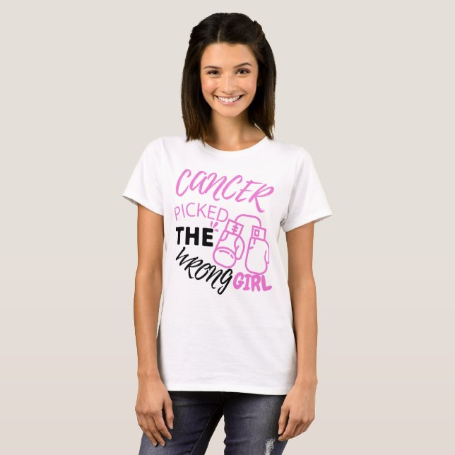 Cancer picked the wrong girl  T-Shirt (Front Full)