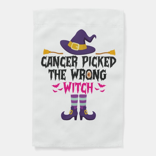 Cancer Picked The Wrong Witch Funny Halloween Gift Garden Flag (Front)