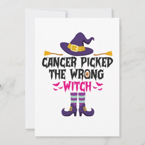 Cancer Picked The Wrong Witch Funny Halloween Gift Invitation