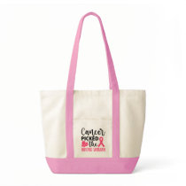 Cancer Picked the Wrong Woman  Strong Defiant Lady Tote Bag