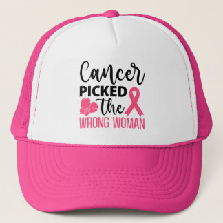 Cancer Picked the Wrong Woman  Strong Defiant Lady Trucker Hat