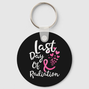 Cancer Radiation Therapy Last Day Of Radiation Can Keychain