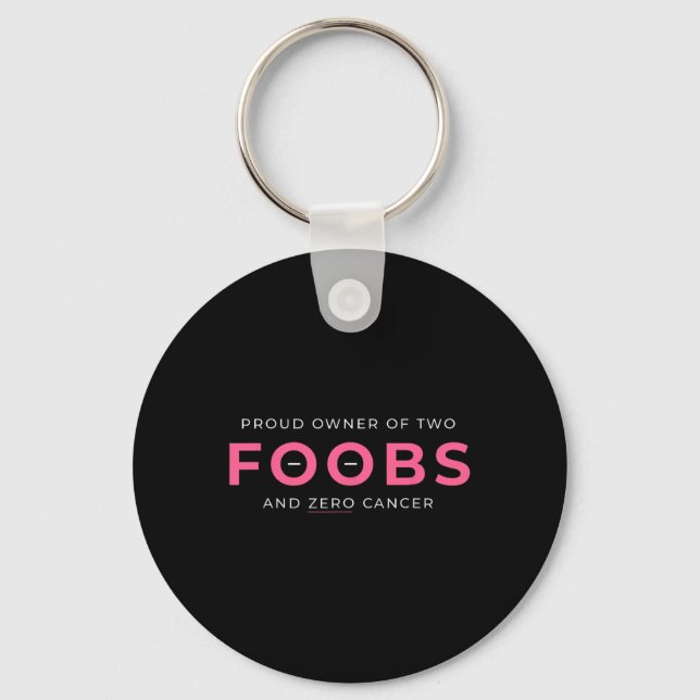 Cancer Reconstruction Mastectomy Proud Owner Of Tw Keychain (Front)