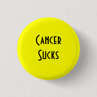 Cancer Sucks: Bladder, Sarcoma/Bone Cancer Button