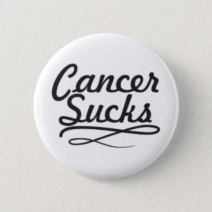 Cancer sucks button