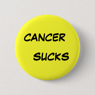 CANCER, SUCKS BUTTON