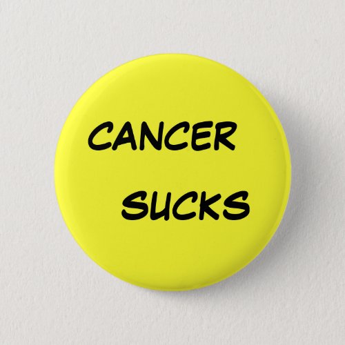 CANCER SUCKS BUTTON