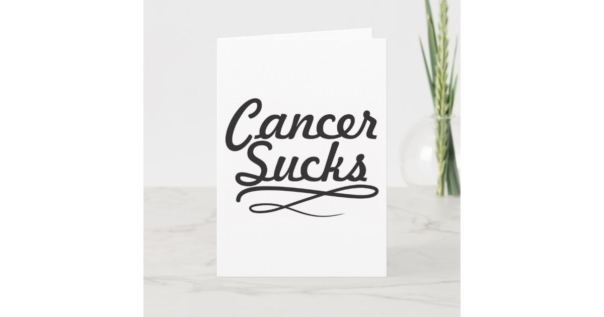 Cancer sucks card | Zazzle