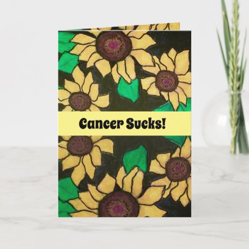 Cancer Sucks Thinking Of You Bold Sunflowers Card