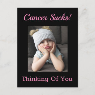Cancer Sucks! Thinking Of You Funny Grumpy Postcard