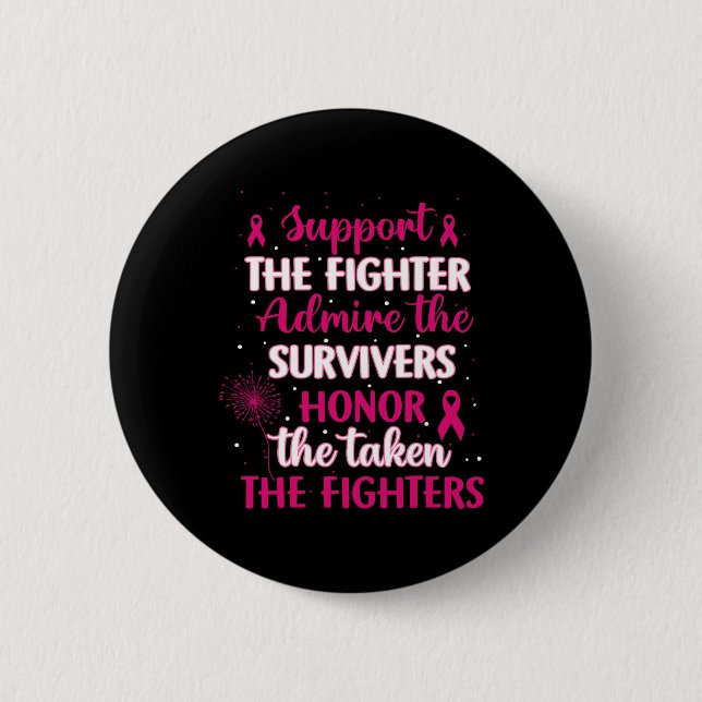 Cancer Support Admire Honor Breast Cancer Awarenes Button (Front)