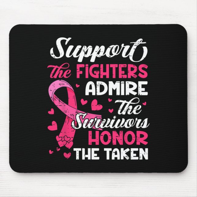 Cancer Support Admire Honor Breast Cancer Awarenes Mouse Pad (Front)