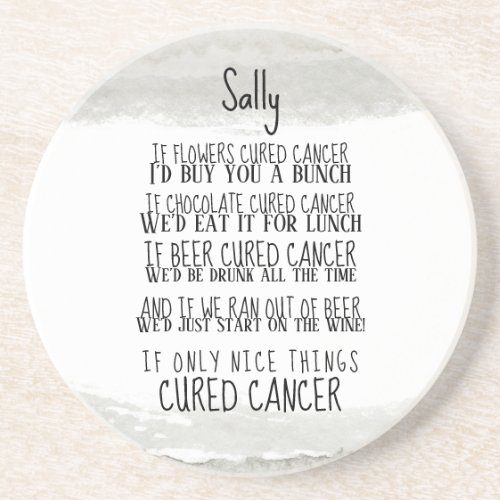 Cancer Support  Encouragement  Coaster