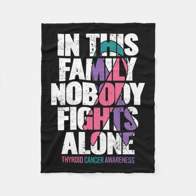 Cancer Support Family Thyroid Cancer Awareness  Fleece Blanket (Front)
