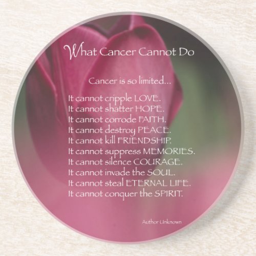 Cancer Support What Cancer Cannot Do Flowers Coaster