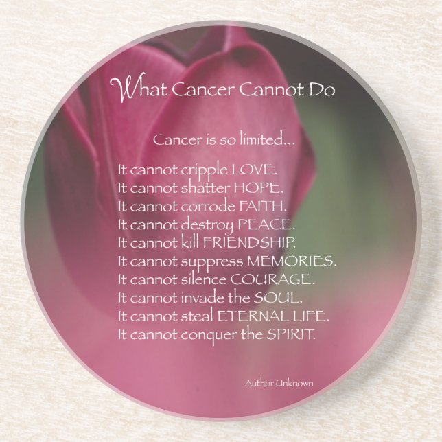 Cancer Support, What Cancer Cannot Do, Flowers Coaster (Front)